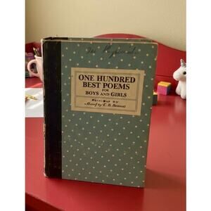 1930 One Hundred Best Poems for Boys and Girls Marjorie Barrows Whitman